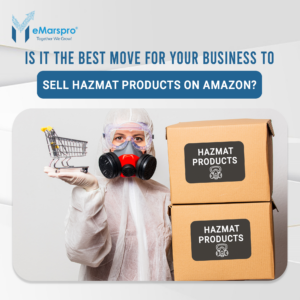 Is It the Best Move for Your Business to Sell Hazmat Products on Amazon?