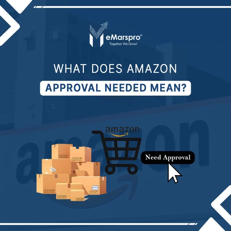 Amazon Approval Needed: How to Navigate It?