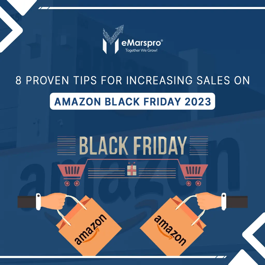 Tips for Amazon Black Friday Success in 2023