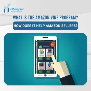 What Is the Amazon Vine Program? How Does It Help Amazon Sellers?