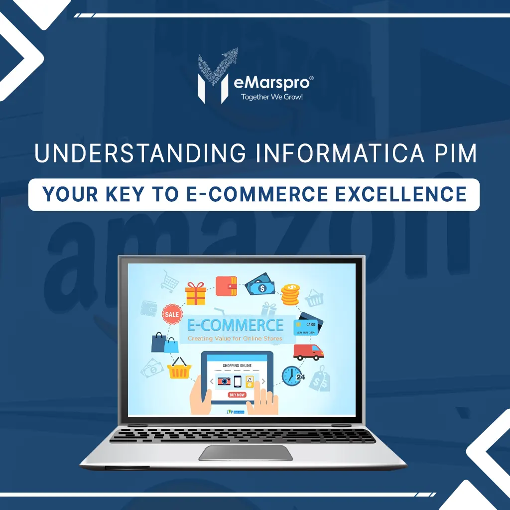 Understanding Informatica PIM: Your Key to E-commerce Excellence