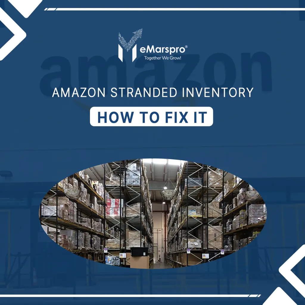 Amazon Stranded Inventory: How to Fix it