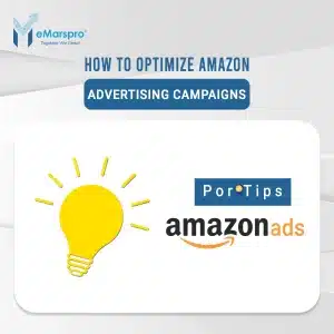 How to Optimize Amazon Advertising Campaigns?