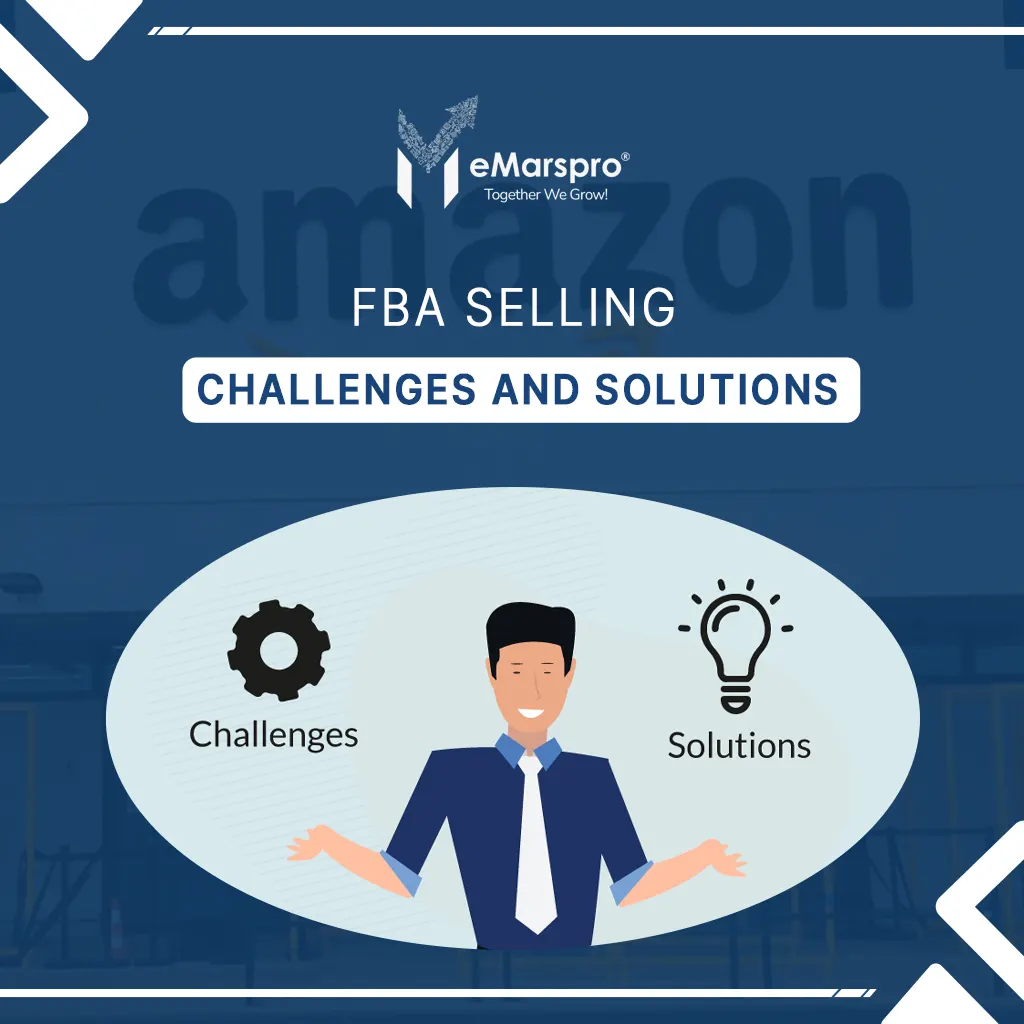 Common Challenges Face by Amazon FBA Sellers