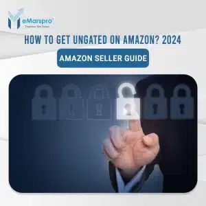 How To Get Ungated On Amazon? 2024 Amazon Seller Guide