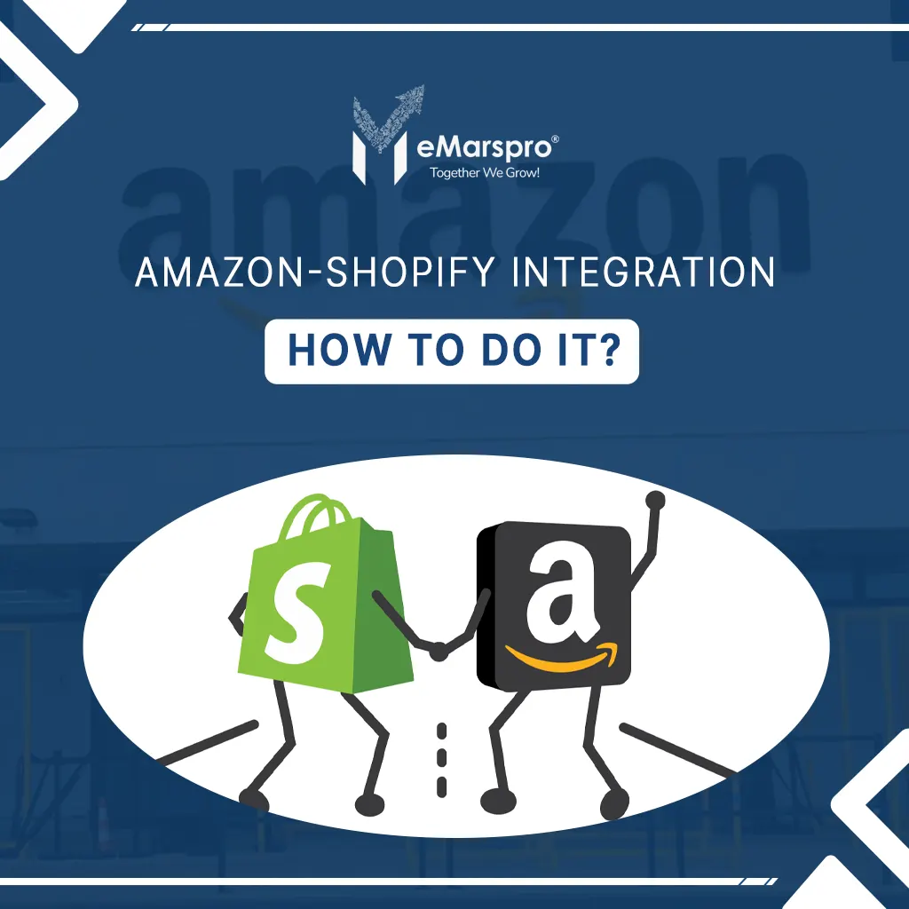Why Should You Integrate Amazon With Shopify
