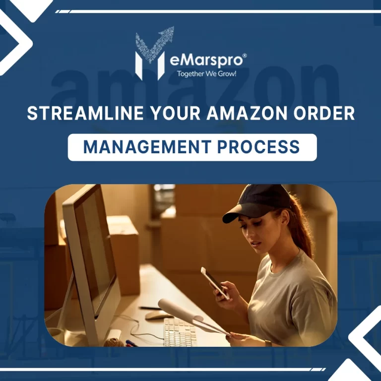 How to Streamline Amazon Order Management Process