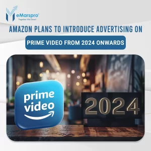 Amazon Plans to Introduce Advertising on Prime Video from 2024 Onwards