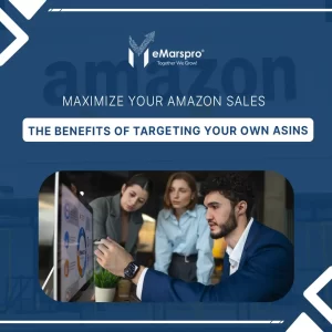 Maximize Your Amazon Sales: The Benefits of Targeting Your Own ASINs