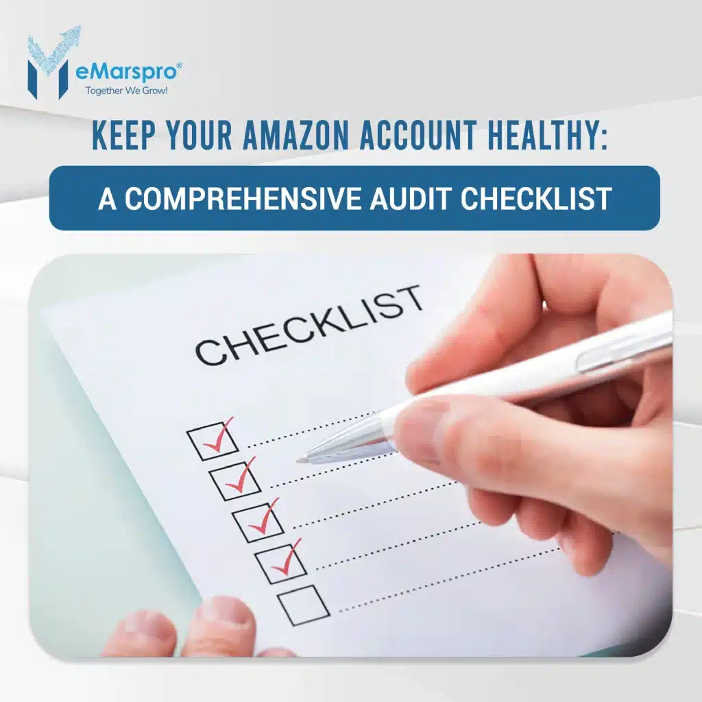 Keep Your Amazon Account Healthy A Comprehensive Audit Checklist