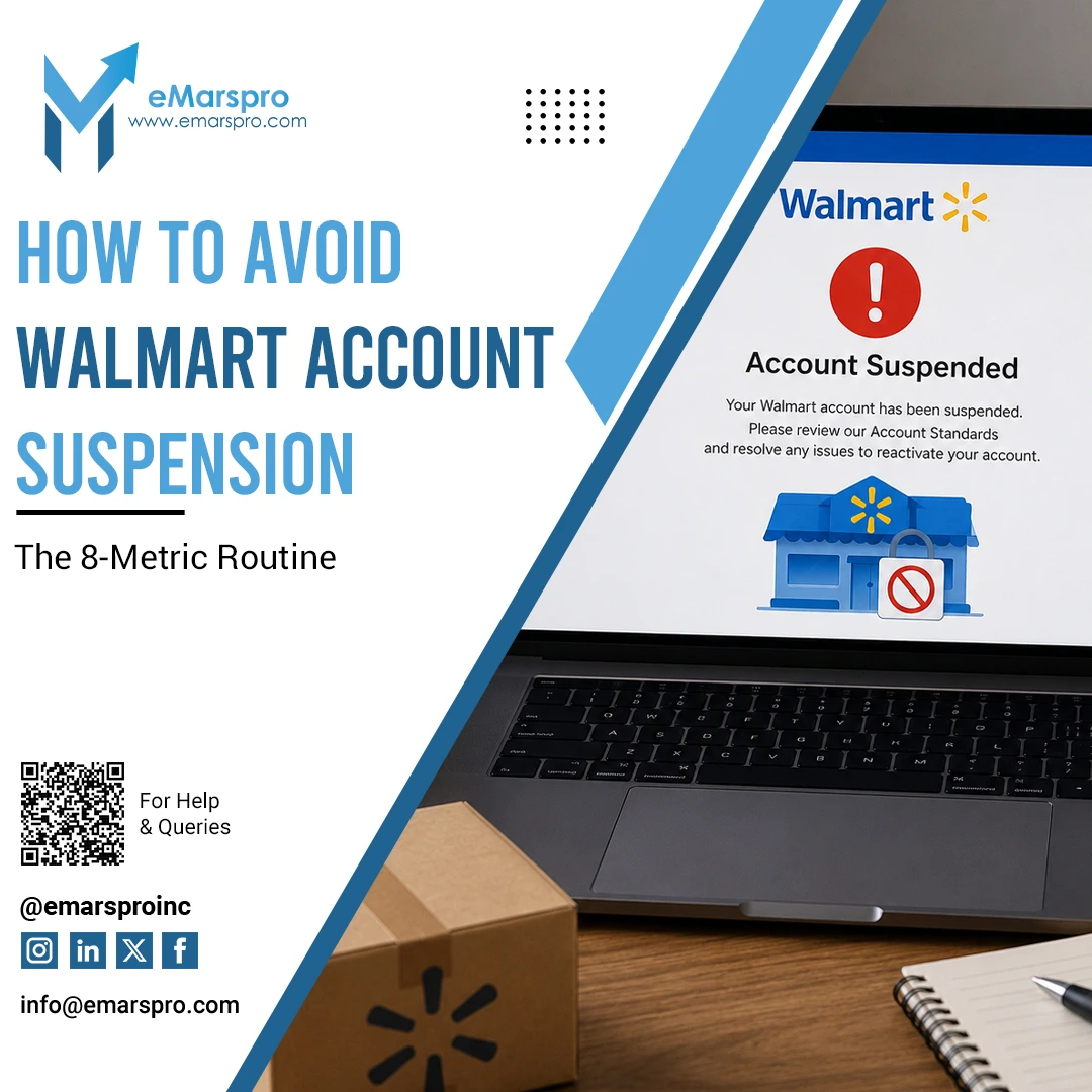 How to avoid Walmart account suspension by monitoring the eight standards