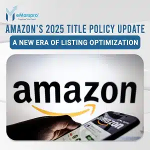 Amazon’s 2025 Title Policy Explained: New Listing Rules