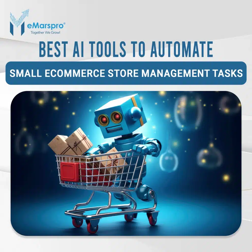 Best AI Tools to Automate Small eCommerce Store Management Tasks