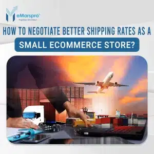 How to Negotiate Better Shipping Rates as a Small eCommerce Store?